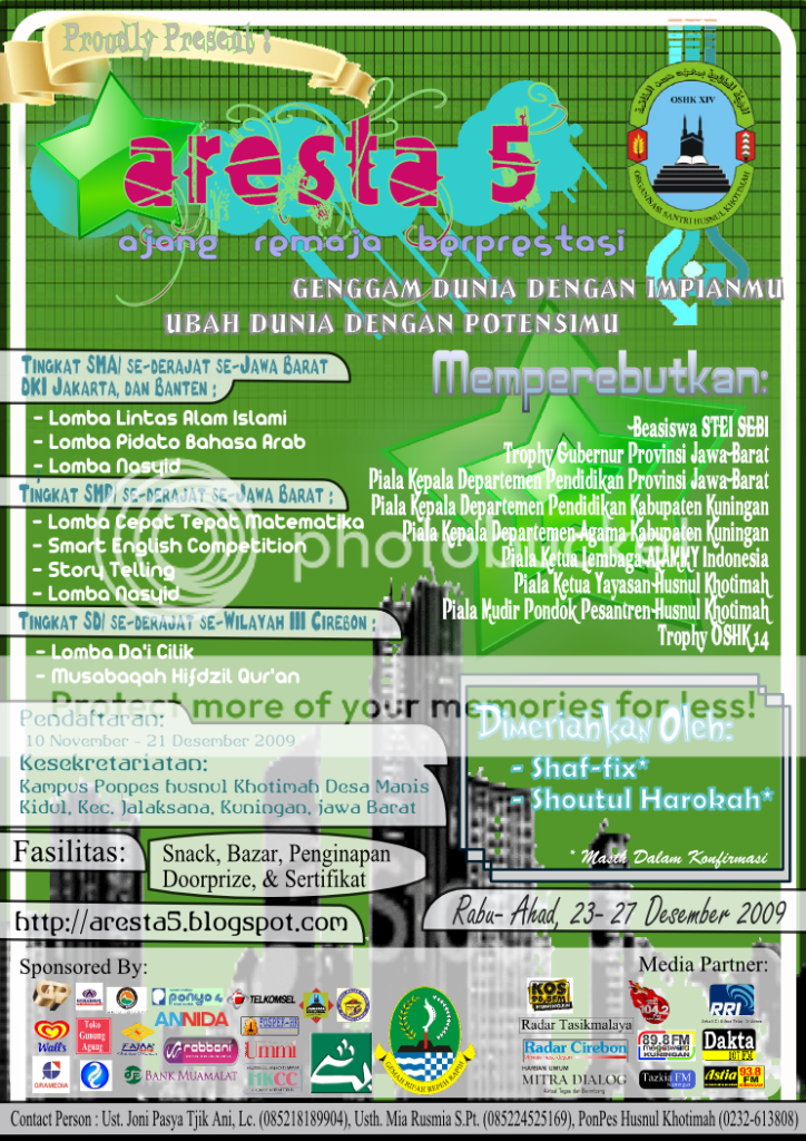 ARESTA 5 Ajang Remaja Berprestasi Genggam Dunia Dengan Impianmu, Ubah Dunia Dengan Potensimu Se Jawa Barat, DKI Jakarta, dan Banten 23 - 27 Desember 2009